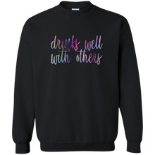 Load image into Gallery viewer, Drinks Well With Others Sweatshirt