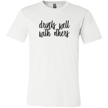 Load image into Gallery viewer, Drinks Well With Others T-Shirt (White)