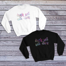 Load image into Gallery viewer, Drinks Well With Others Sweatshirt