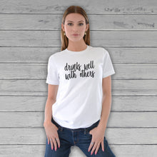 Load image into Gallery viewer, Drinks Well With Others T-Shirt (White)