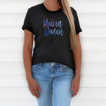 Load image into Gallery viewer, Modern Woman T-Shirt
