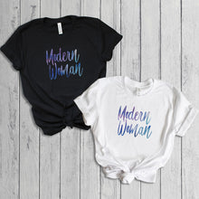 Load image into Gallery viewer, Modern Woman T-Shirt