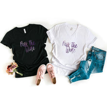 Load image into Gallery viewer, Pass the Wine V-Neck T-Shirt