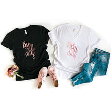 Load image into Gallery viewer, Rosé all Day V-Neck T-Shirt