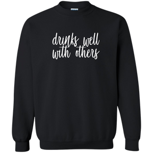 Drinks Well With Others Sweatshirt  (Black)