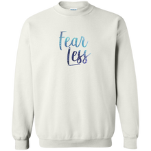 Load image into Gallery viewer, Fear Less Sweatshirt