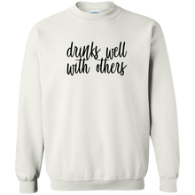 Load image into Gallery viewer, Drinks Well With Others Sweatshirt (White)