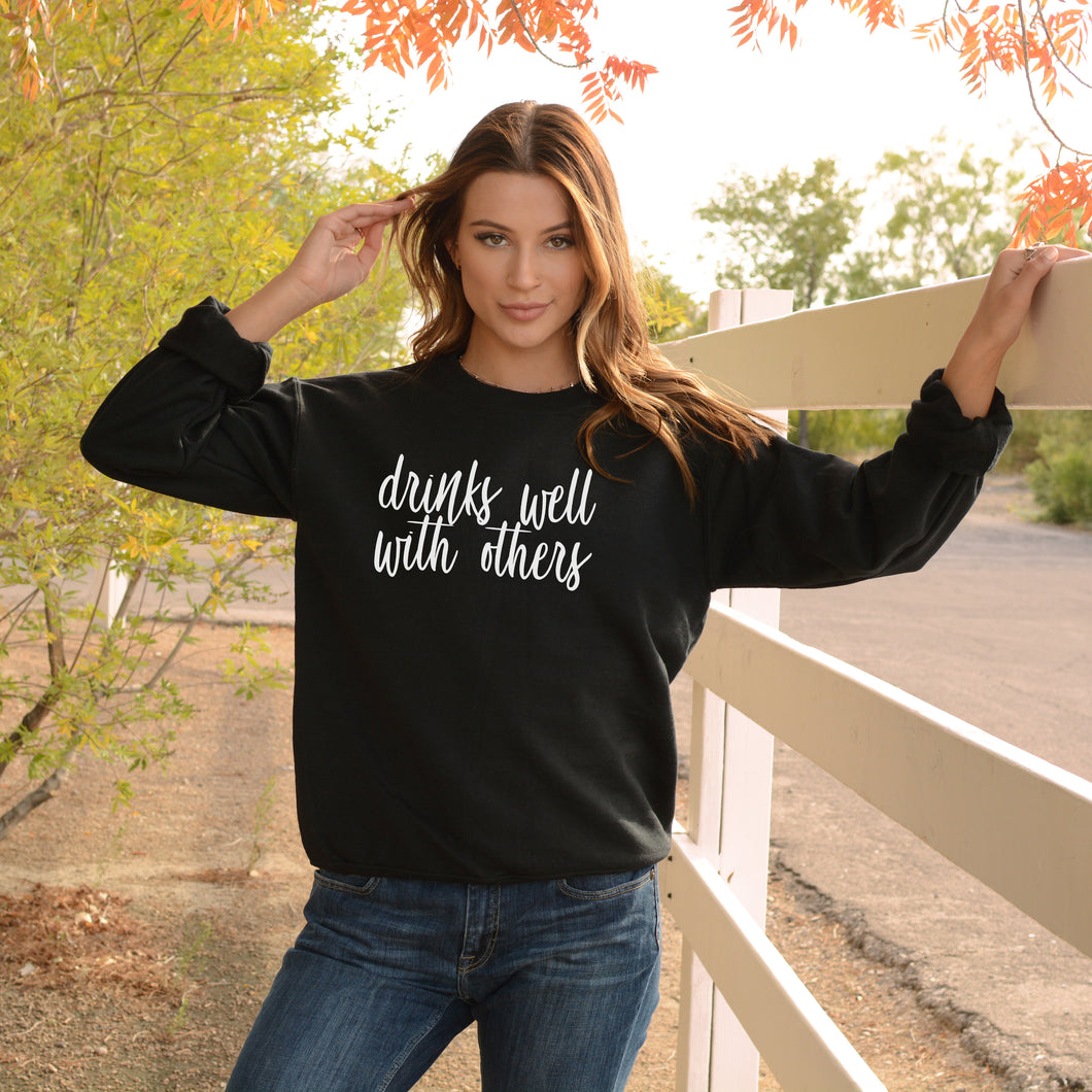 Drinks Well With Others Sweatshirt  (Black)