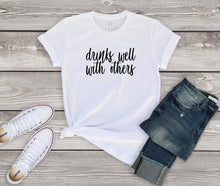Load image into Gallery viewer, Drinks Well With Others T-Shirt (White)