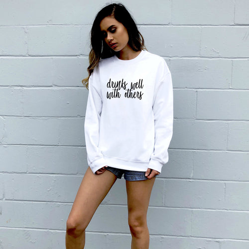 Drinks Well With Others Sweatshirt (White)