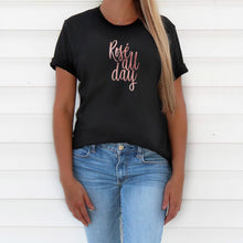 Load image into Gallery viewer, Rosé all Day T-Shirt
